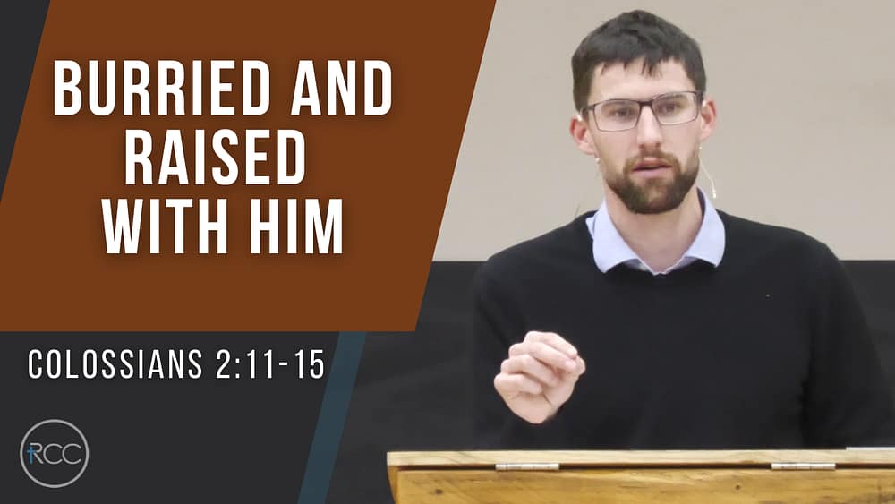 Buried and Raised with Him Image
