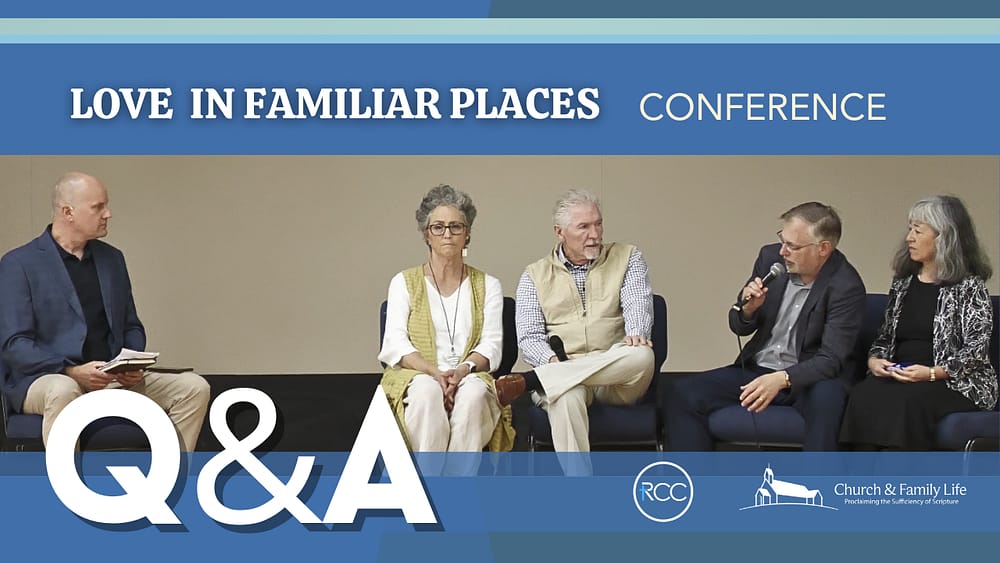 Love in Familiar Places Conference - Q&A Image