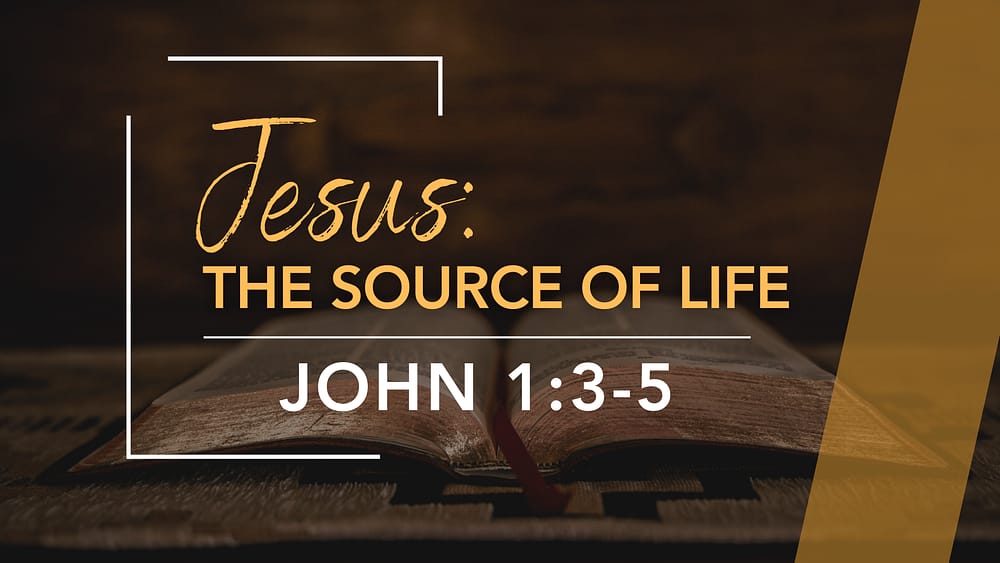 Jesus: The Source of Life