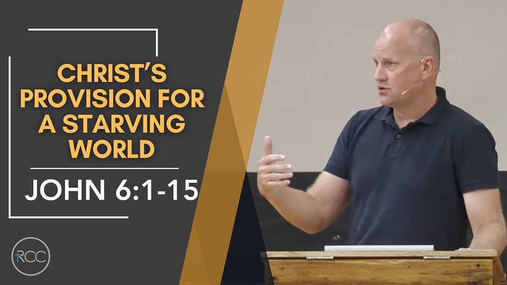Christ’s Provision for a Starving World Image